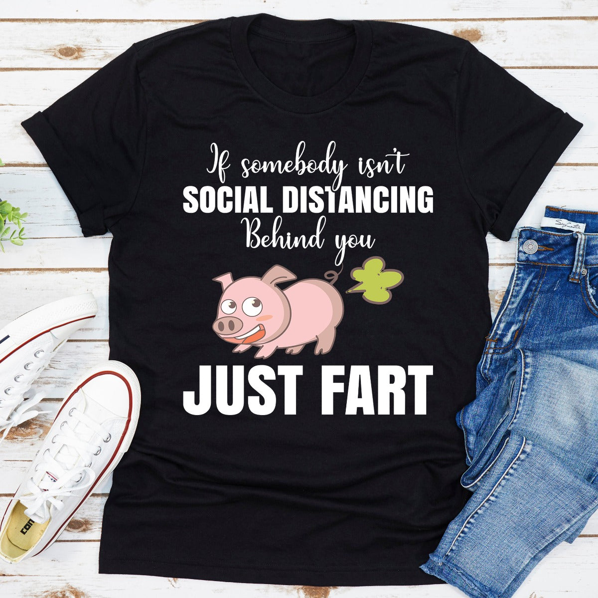 If Somebody Isn't Social Distancing Behind You T-Shirt